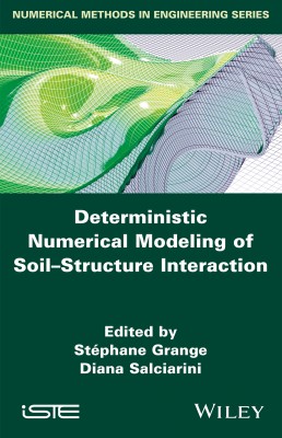Deterministic Numerical Modeling of Soil–Structure Interaction