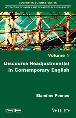 Discourse Readjustment(s) in Contemporary English