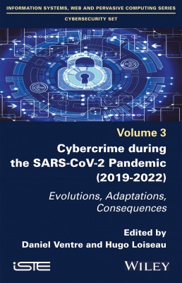 Cybercrime during the SARS-CoV-2 Pandemic (2019-2022)