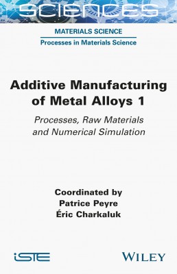 Additive Manufacturing of Metal Alloys 1