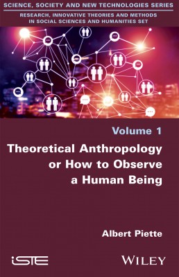 Theoretical Anthropology or How to Observe a Human Being