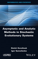 Asymptotic and Analytic Methods in Stochastic Evolutionary Systems