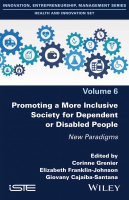 Promoting a More Inclusive Society for Dependent or Disabled People