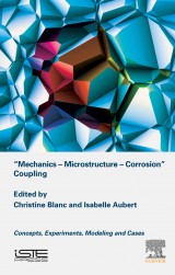 “Mechanics – Microstructure – Corrosion” Coupling