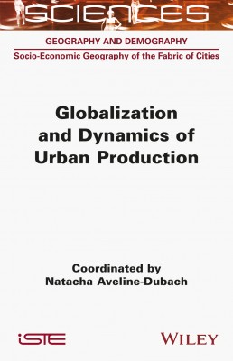 Globalization and Dynamics of Urban Production