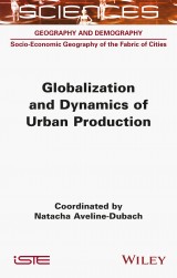 Globalization and Dynamics of Urban Production