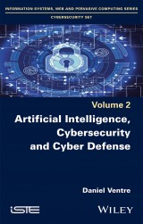 Artificial Intelligence, Cybersecurity and Cyber Defense