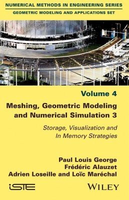 Meshing, Geometric Modeling and Numerical Simulation 3