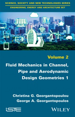 Fluid Mechanics in Channel, Pipe and Aerodynamic Design Geometries 1