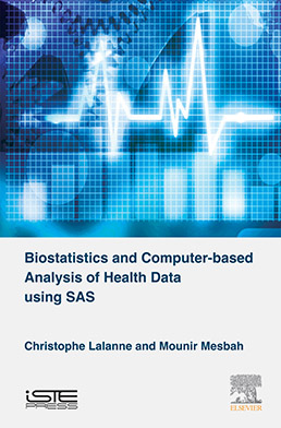 Biostatistics and Computer-based Analysis of Health Data using SAS