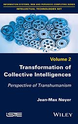 Transformation of Collective Intelligences