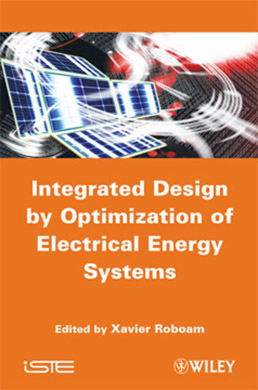 Integrated Design by Optimization of Electrical Energy Systems