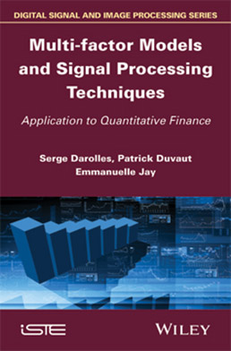 Multi-factor Models and Signal Processing Techniques