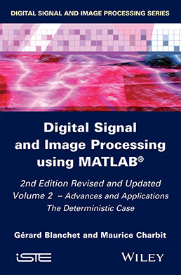 Digital Signal and Image Processing using Matlab® – 2nd edition