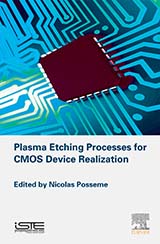 Plasma Etching Processes for CMOS Device Realization