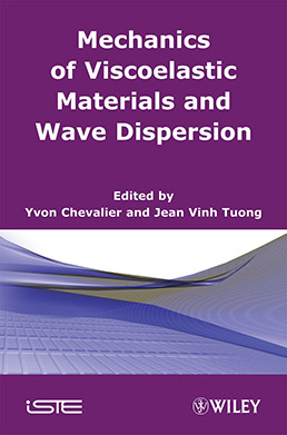 Mechanics of Viscoelastic Materials and Wave Dispersion