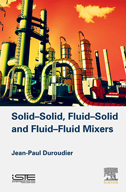 Solid–Solid, Fluid–Solid and Fluid–Fluid Mixers