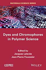 Dyes and Chromophores in Polymer Science