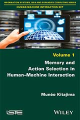 Memory and Action Selection in Human–Machine Interaction