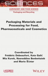 Packaging Materials and Processing for Food, Pharmaceuticals and Cosmetics