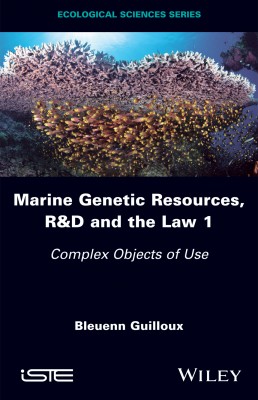 Marine Genetic Resources, R&D and the Law 1