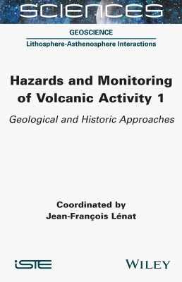 Hazards and Monitoring of Volcanic Activity 1
