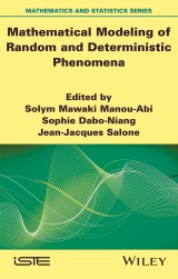 Mathematical Modeling of Random and Deterministic Phenomena