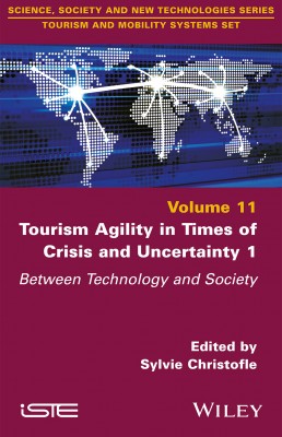 Tourism Agility in Times of Crisis and Uncertainty 1