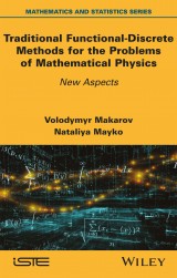 Traditional Functional-Discrete Methods for the Problems of Mathematical Physics