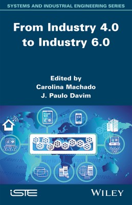 From Industry 4.0 to Industry 6.0