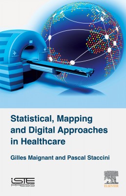 Statistical, Mapping and Digital Approaches in Healthcare