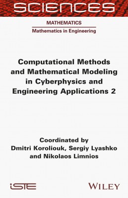 Computational Methods and Mathematical Modeling in Cyberphysics and Engineering Applications 2