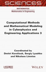 Computational Methods and Mathematical Modeling in Cyberphysics and Engineering Applications 3