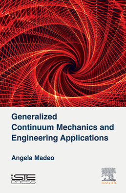 Generalized Continuum Mechanics and Engineering Applications
