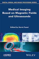 Medical Imaging Based on Magnetic Fields and Ultrasounds