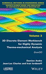3D Discrete Element Workbench for Highly Dynamic Thermo-mechanical Analysis