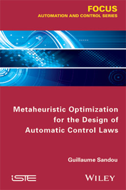 Metaheuristic Optimization for the Design of Automatic Control Laws