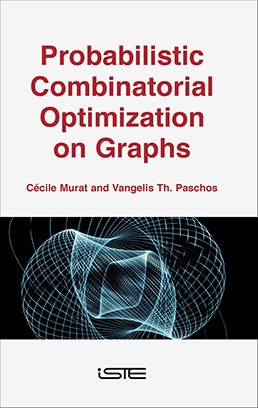 Probabilistic Combinatorial Optimization on Graphs